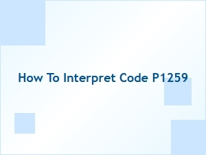 How to Interpret Code P1259