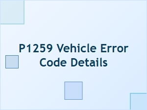 P1259 Vehicle Error Code Details
